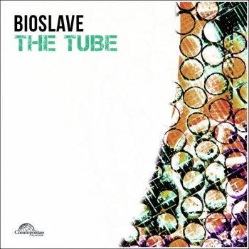 Bioslave The Tube - Extended Mix