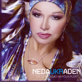 Neda Ukraden Kad Sam Kod Kuce