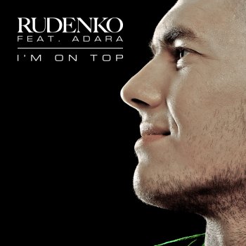 Rudenko feat. Adara I'm On Top (Pacific and Vandyck Radio mix)