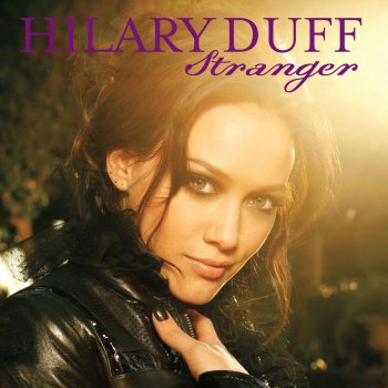 Hilary Duff Stranger (Radio Edit)