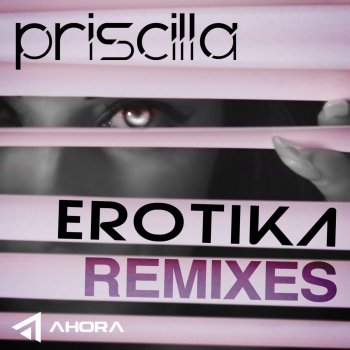 Priscilla Erotika - Original Mix