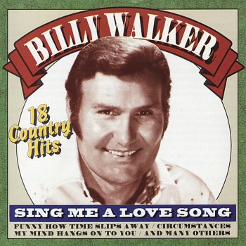 Billy Walker When a Man Loves a Woman (The Way That I Love You)