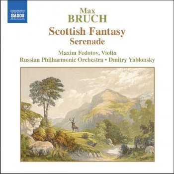 Max Bruch feat. Maxim Fedotov, Russian Philharmonic Orchestra & Dmitry Yablonsky Scottish Fantasy, Op. 46: IV. Finale. Allegro guerriero