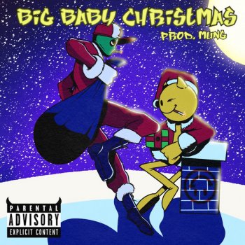 Big Baby Scumbag A Big Baby Christmas