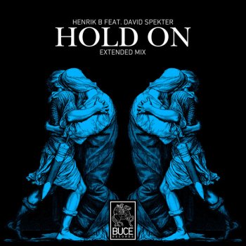 Henrik B feat. David Spekter Hold On
