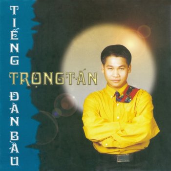 Trọng Tấn Tiếng đàn bầu
