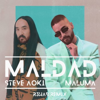 Steve Aoki feat. Maluma & R3HAB Maldad - R3HAB Remix