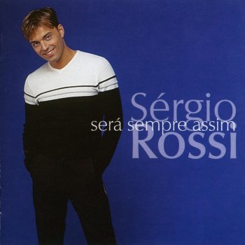 Sérgio Rossi Entrega-Te a Mim