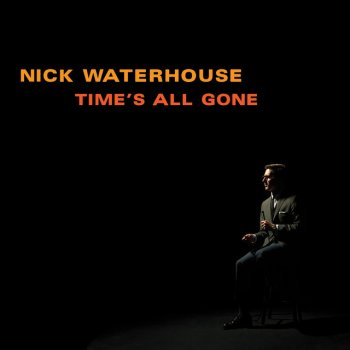 Nick Waterhouse Teardrop Will Follow You