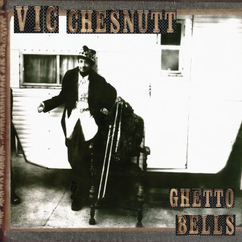 Vic Chesnutt The Garden