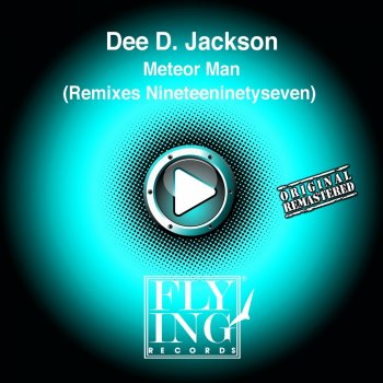 Исполнитель Dee D. Jackson, альбом Meteor Man (Remixes Nineteeninetyseven)