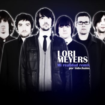 Lori Meyers Mi Realidad - David Kano Remix