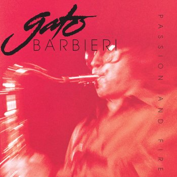 Gato Barbieri Speak Low