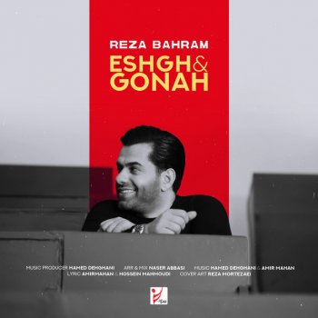 Reza Bahram Eshgh & Gonah