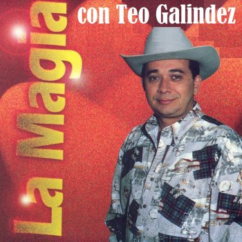 Teo Galindez Te Amaré Toda la Vida