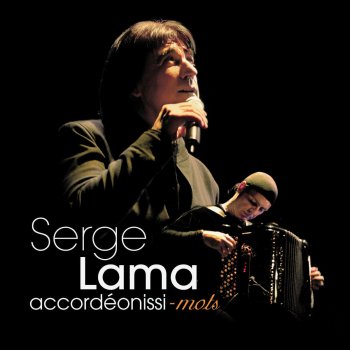 Serge Lama Mon Ami, Mon Maître (Live A Marigny)