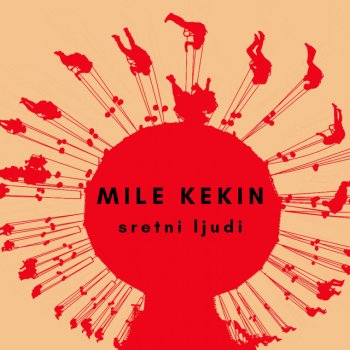Mile Kekin Sretni ljudi