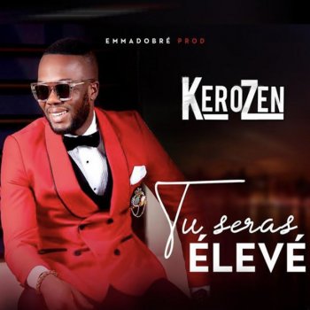DJ KEROZEN Tu seras élevé