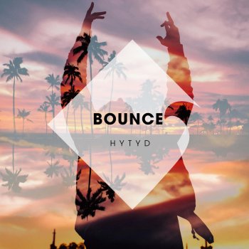 HYTYD Bounce