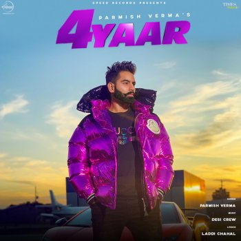 Parmish Verma 4 Yaar