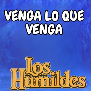 Los Húmildes Hey Amigo
