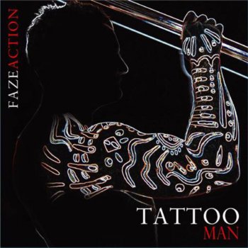 Faze Action Tattoo Man (7" Radio Mix)