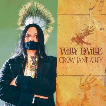 Willy DeVille Crow Jane Alley