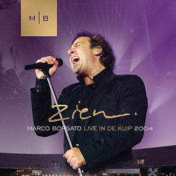 Marco Borsato De Wens - Live