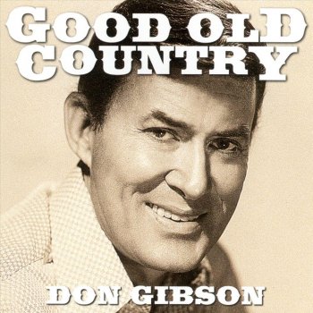Don Gibson Too Soon to Know