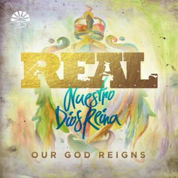 Real Our God Reigns