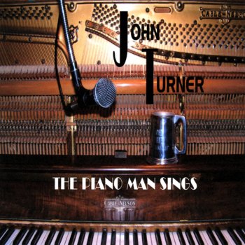 Исполнитель John Turner, альбом The Piano Man Sings