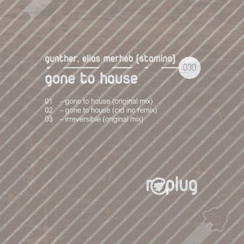 Gunther feat. Elias Merheb Gone to House (Cid Inc Remix)