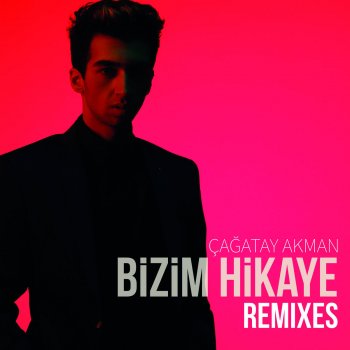 Çağatay Akman Bizim Hikaye (Ari Gemci Remix)