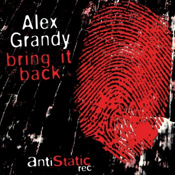 Alex Grandy Bring It Back (D-Deck & Alex Mine Remix)