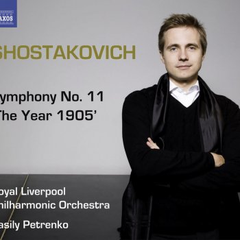 Royal Liverpool Philharmonic Orchestra feat. Vasily Petrenko Symphony No. 11 in G Minor, Op. 103, "The Year 1905": III. In Memoriam -