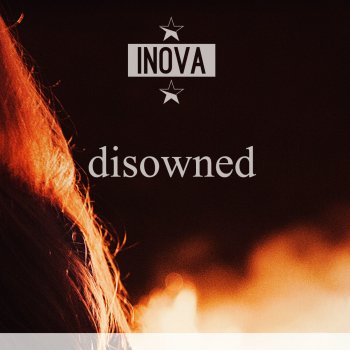 Inova Disowned