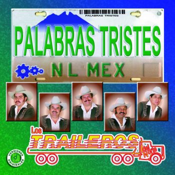 Los Traileros del Norte Te Vengo a Decir Adiós