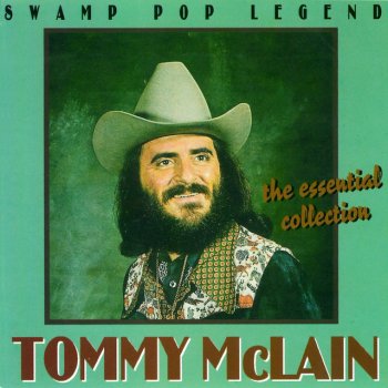 Tommy McLain My Heart Remembers