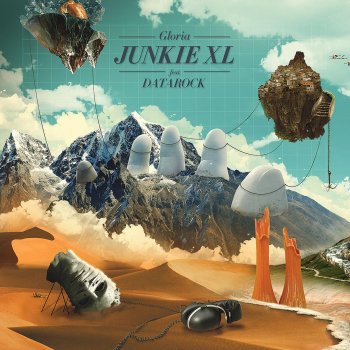 Junkie XL feat. Datarock Gloria