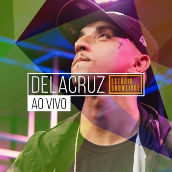 Delacruz Girassol / Flor de Lis (Ao Vivo)