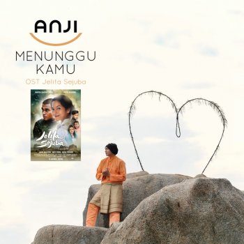 Anji Menunggu Kamu - From "Jelita Sejuba" soundtrack