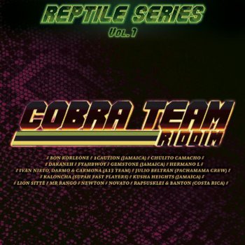 Daddy Cobra 17.- Daddy COBRA.- Cobra Team Riddim (version)