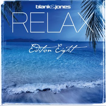 Blank & Jones Mono Desire (Relax Mix) [with Manu Delago]