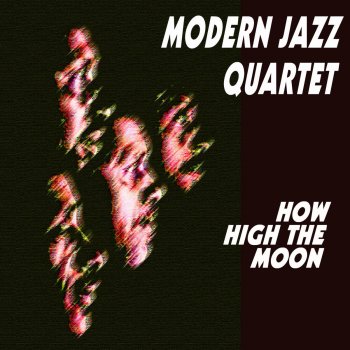 The Modern Jazz Quartet One Nevere Knows