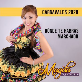 Magda la Voz Sensual Dónde Te Habrás Marchado