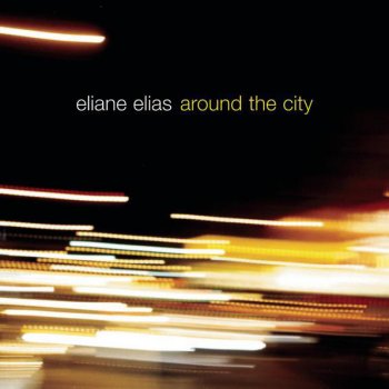 Eliane Elias Oye Como Va
