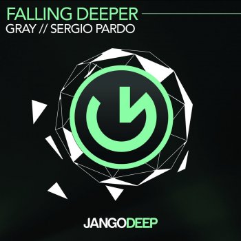 GRAY feat. Sergio Pardo Falling Deeper