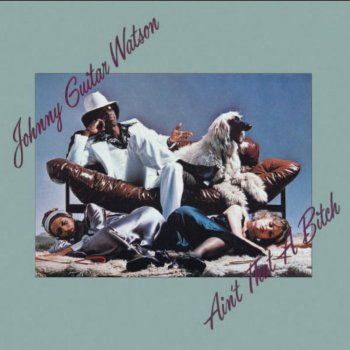 Johnny "Guitar" Watson Superman Lover