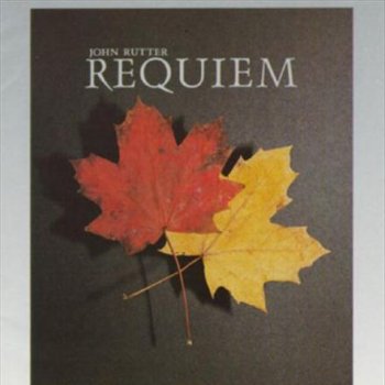 The Cambridge Singers feat. John Rutter Requiem: Requiem aeternam