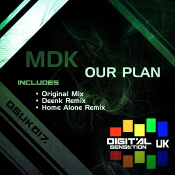 MDK Our Plan (Deenk Remix)